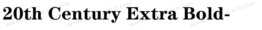 20th Century Extra Bold字体转换